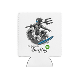 'Poseidon I'd Rather Be Surfing' Can Cooler β Ocean-Inspired Style