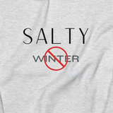 'Salty No Winter' Unisex Sweatshirt